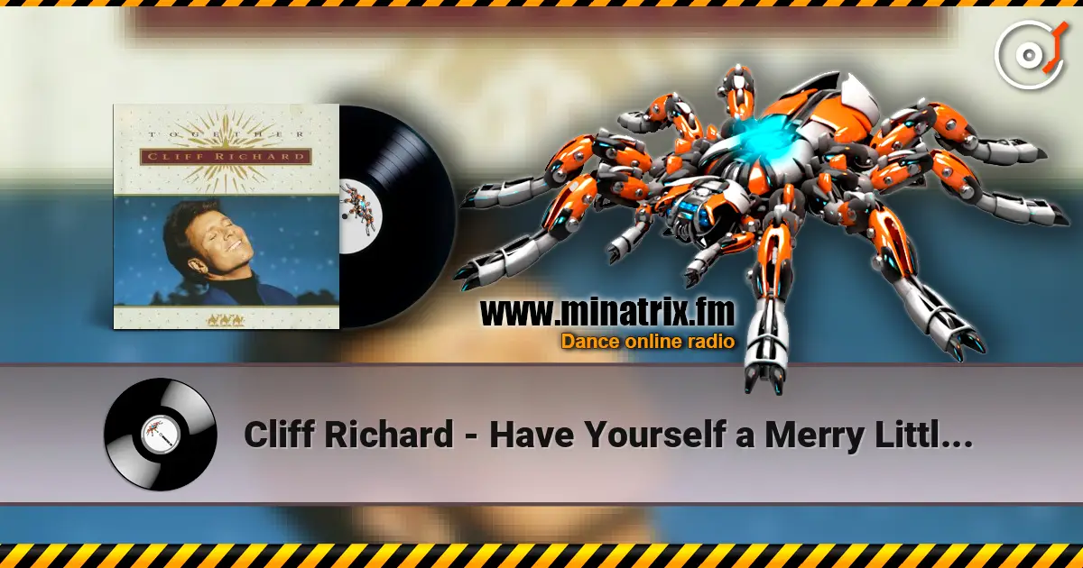 Cliff Richard - Have Yourself a Merry Little Christmas слухати онлайн у високій якості | Minatrix.FM