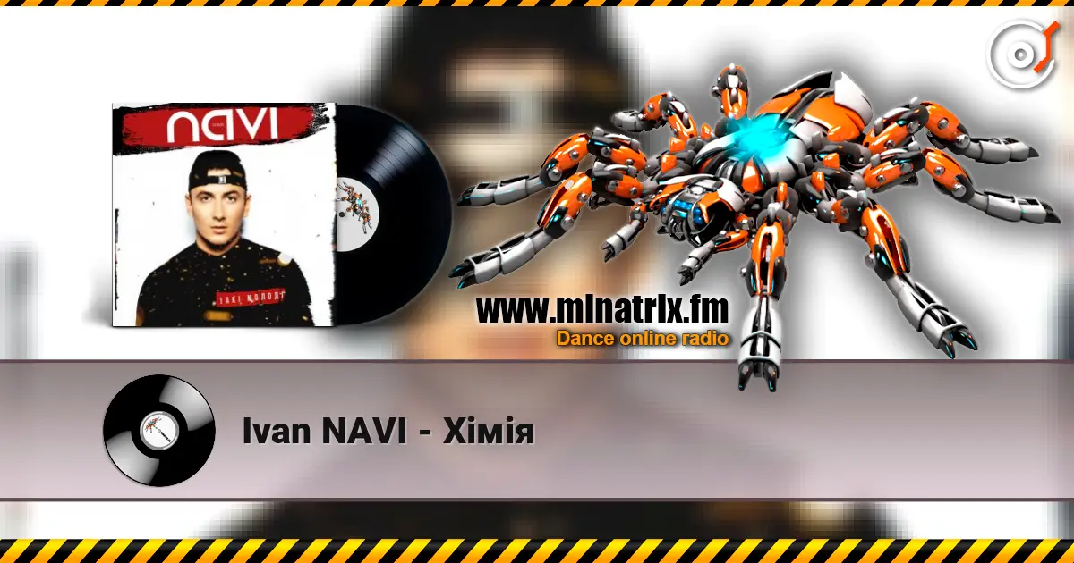 Ivan NAVI - Хімія listen online in high quality | Minatrix.FM