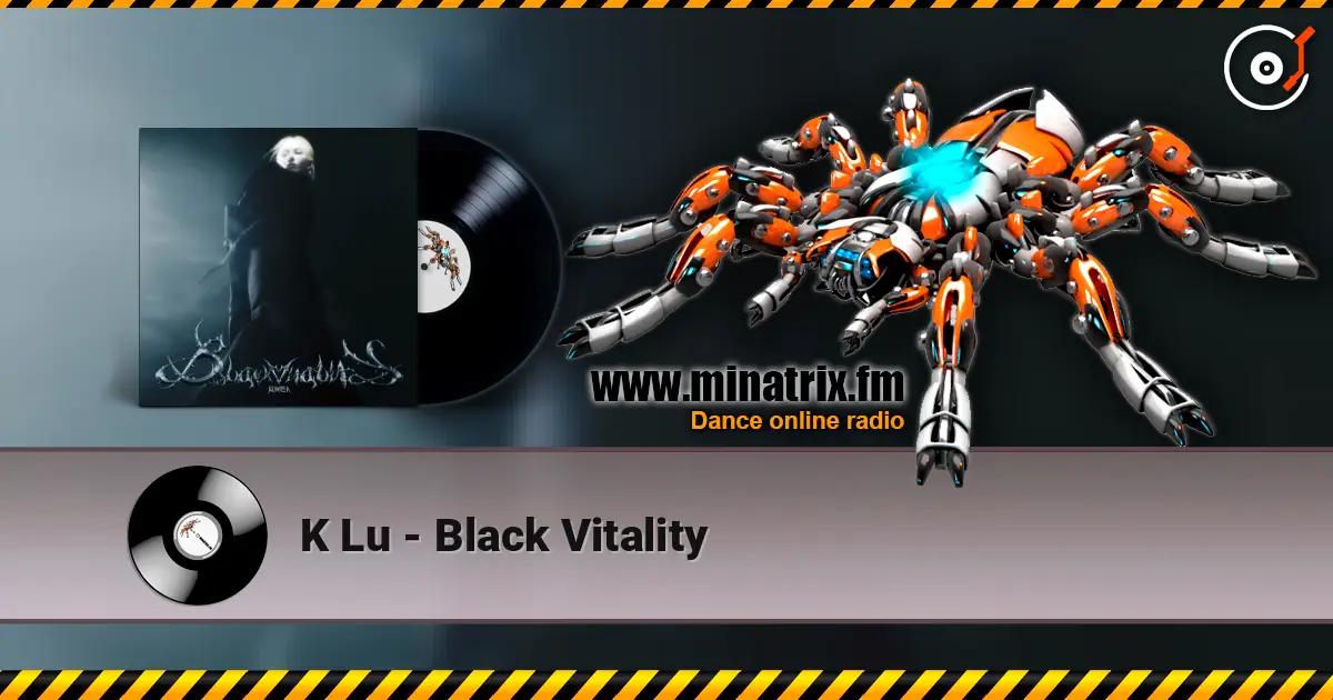 K Lu - Black Vitality listen online in high quality | Minatrix.FM