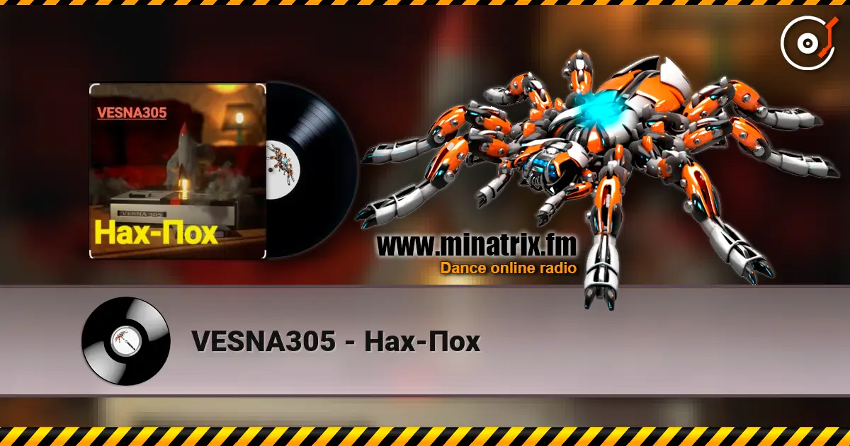 VESNA305 - Нах-Пох слухати онлайн у високій якості | Minatrix.FM