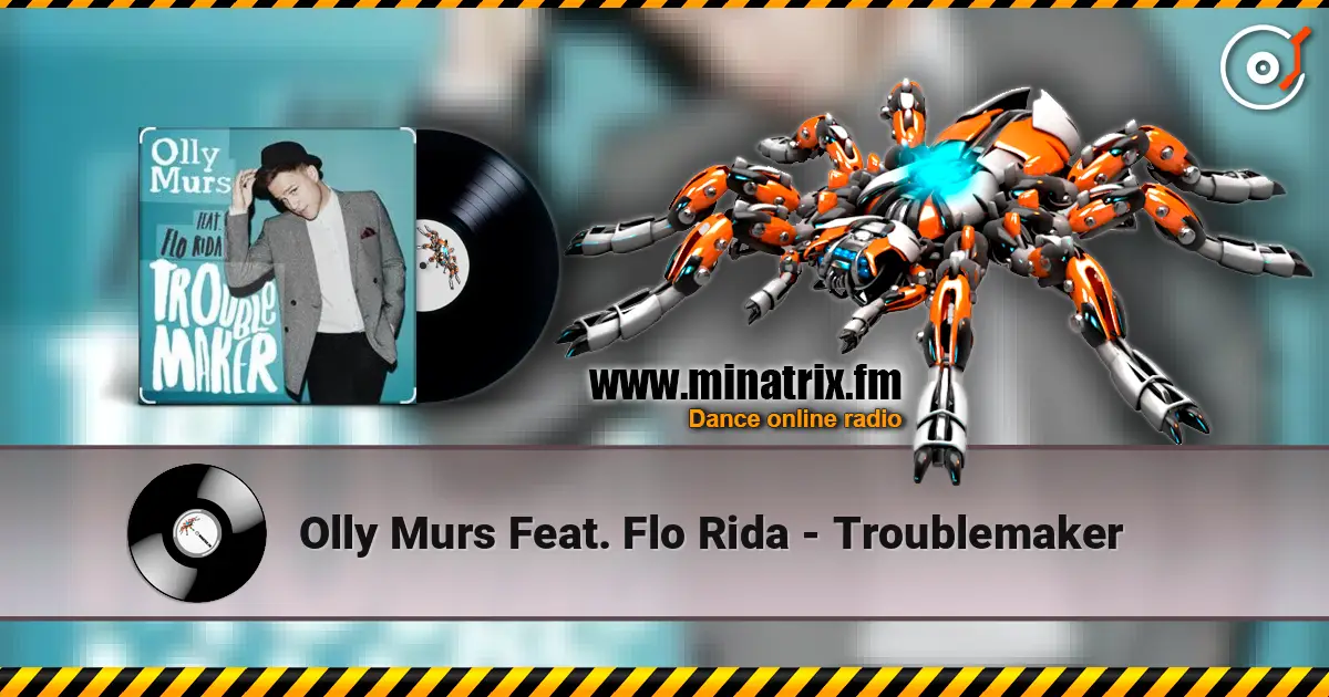 Olly Murs Feat. Flo Rida - Troublemaker listen online in high quality | Minatrix.FM