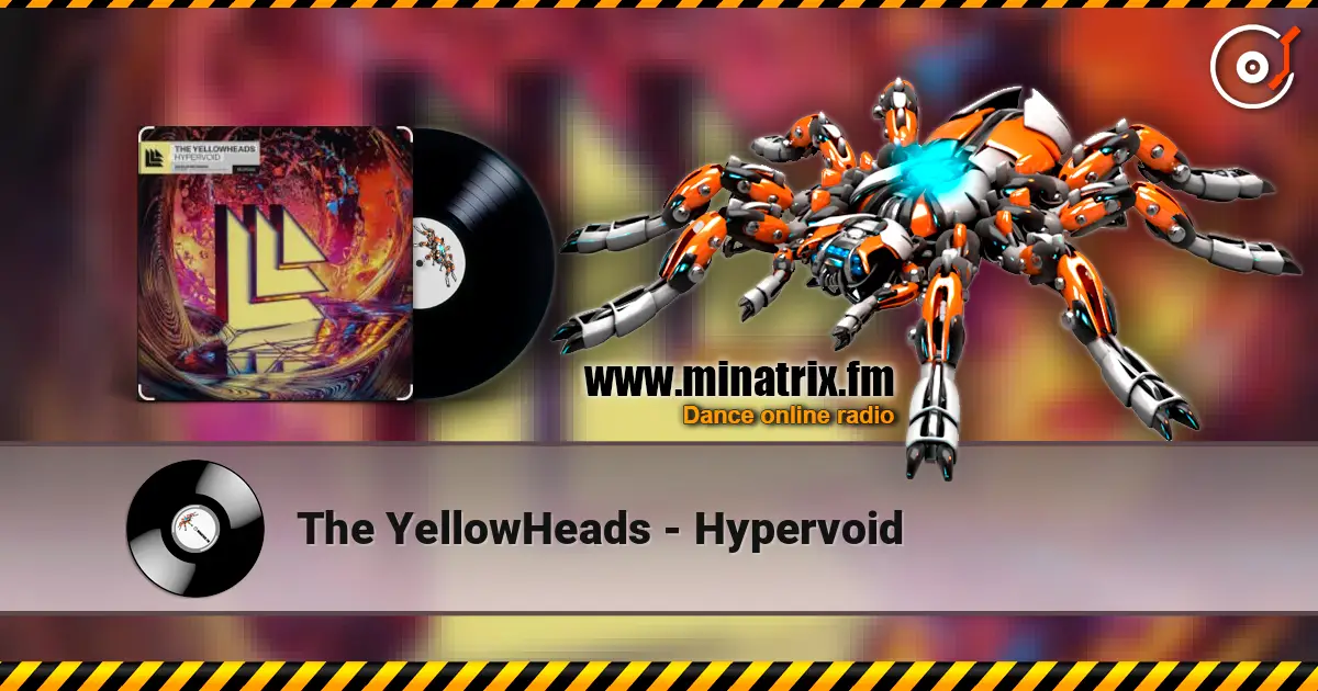 The YellowHeads - Hypervoid listen online in high quality | Minatrix.FM