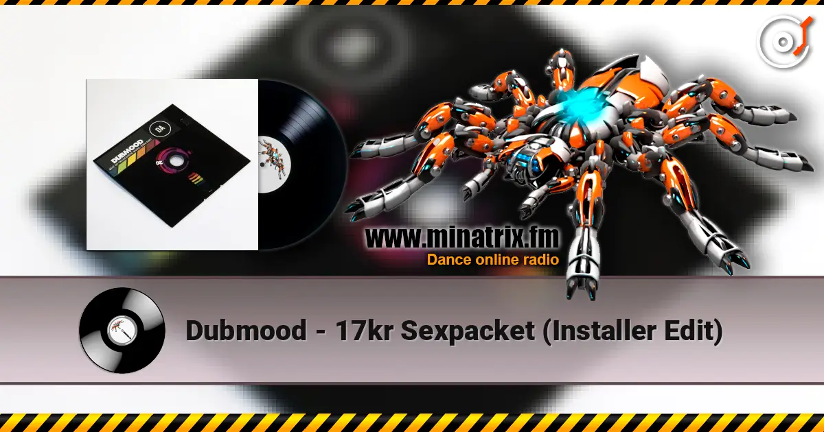 Dubmood - 17kr Sexpacket (Installer Edit) listen online in high quality | Minatrix.FM