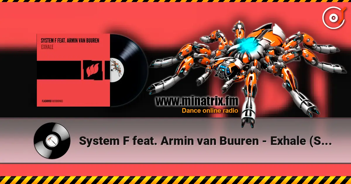 System F feat. Armin van Buuren - Exhale (Sander Kleinenberg Remix) listen online in high quality | Minatrix.FM