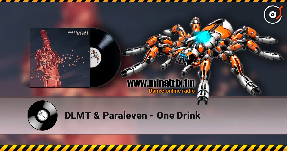 DLMT & Paraleven - One Drink слухати онлайн у високій якості | Minatrix.FM