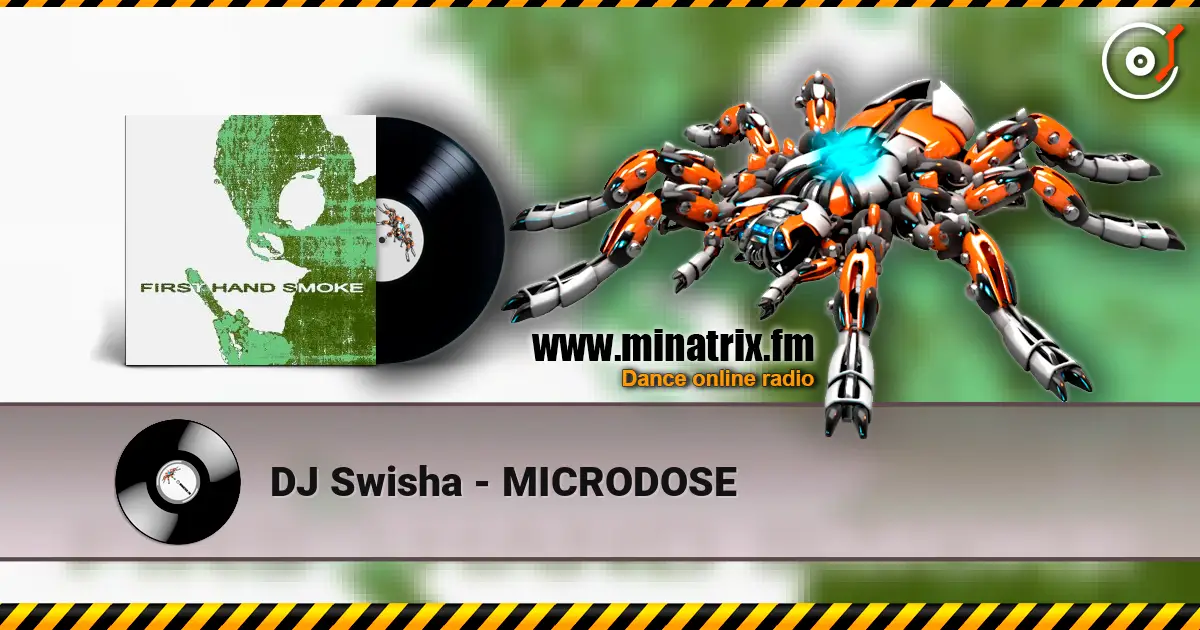 DJ Swisha - MICRODOSE слухати онлайн у високій якості | Minatrix.FM