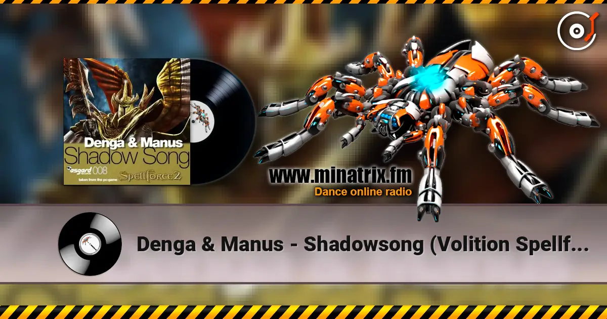 Denga & Manus - Shadowsong (Volition Spellforce Radio Mix) listen online in high quality | Minatrix.FM