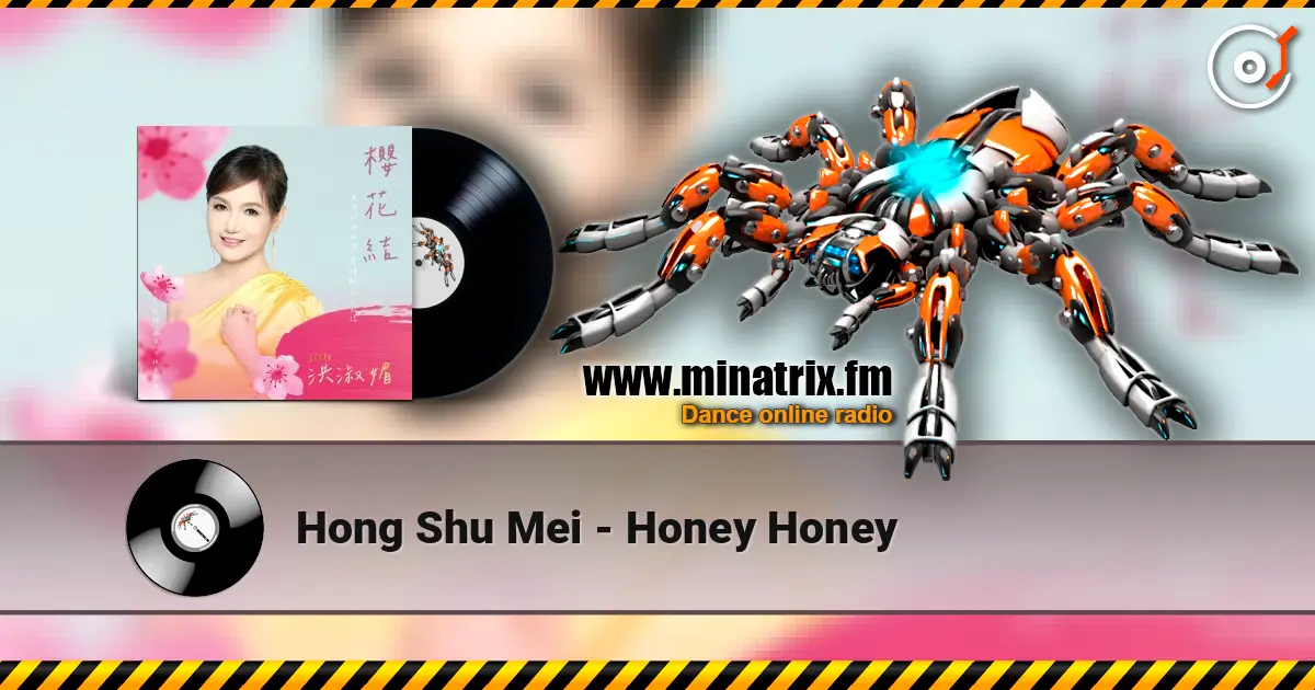 Hong Shu Mei - Honey Honey listen online in high quality | Minatrix.FM