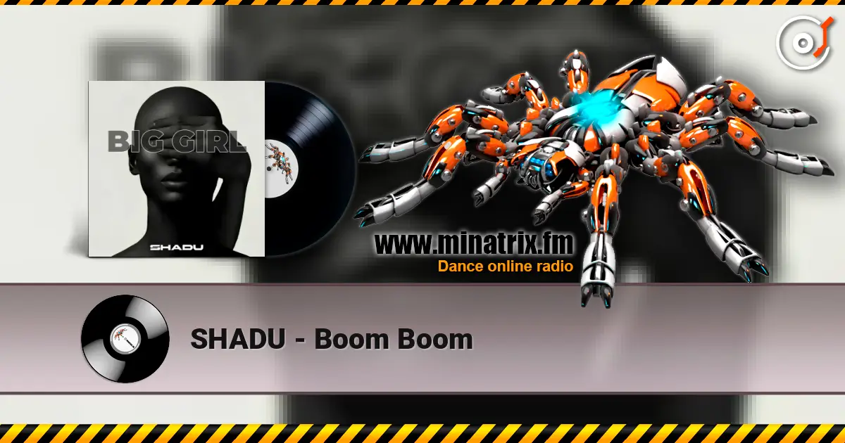 SHADU - Boom Boom слухати онлайн у високій якості | Minatrix.FM
