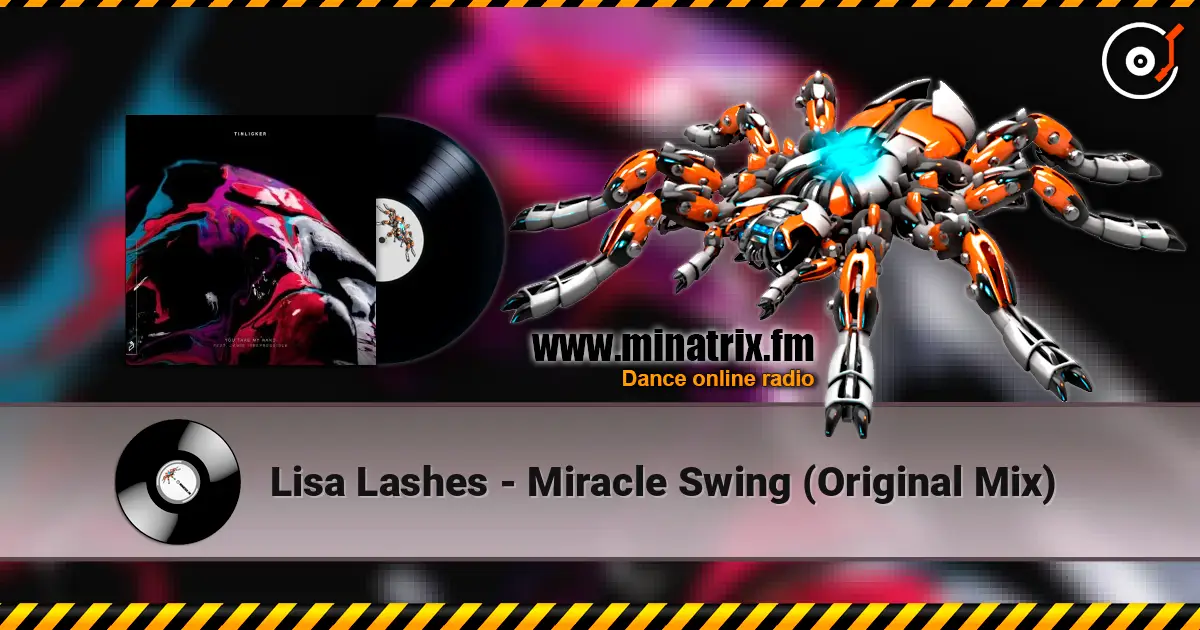 Lisa Lashes - Miracle Swing (Original Mix) listen online in high quality | Minatrix.FM