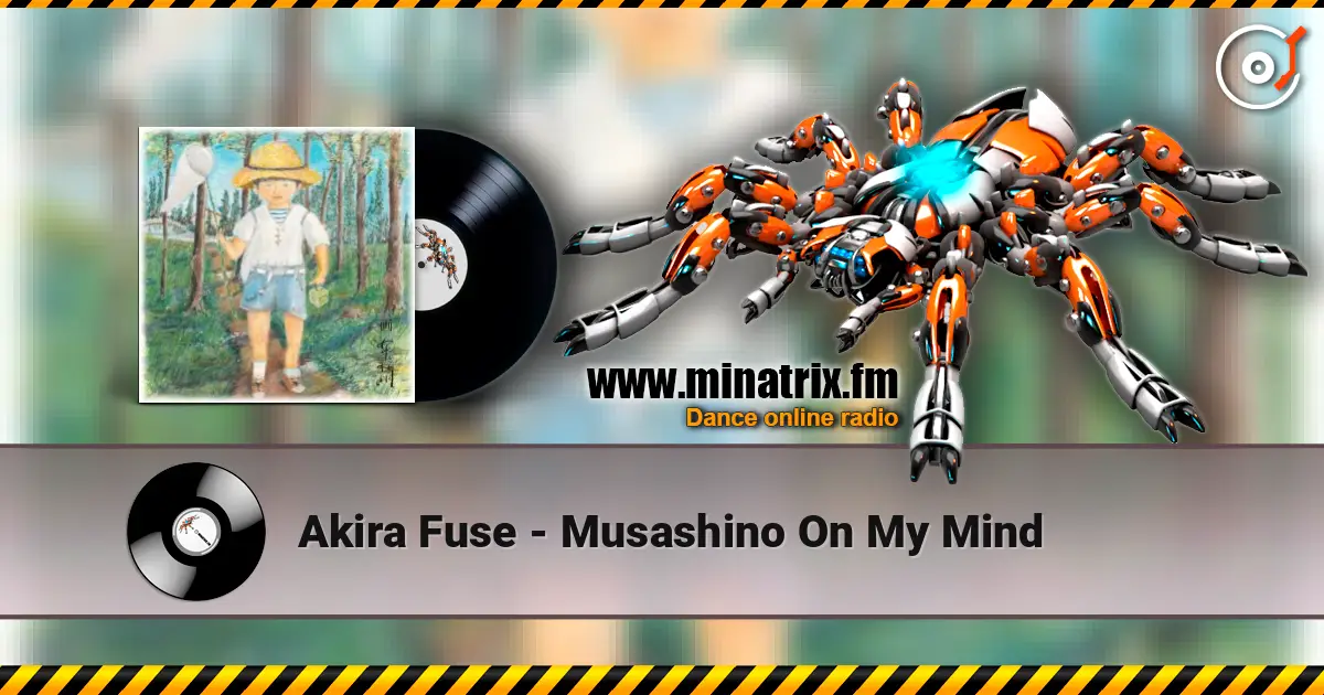 Akira Fuse - Musashino On My Mind listen online in high quality | Minatrix.FM
