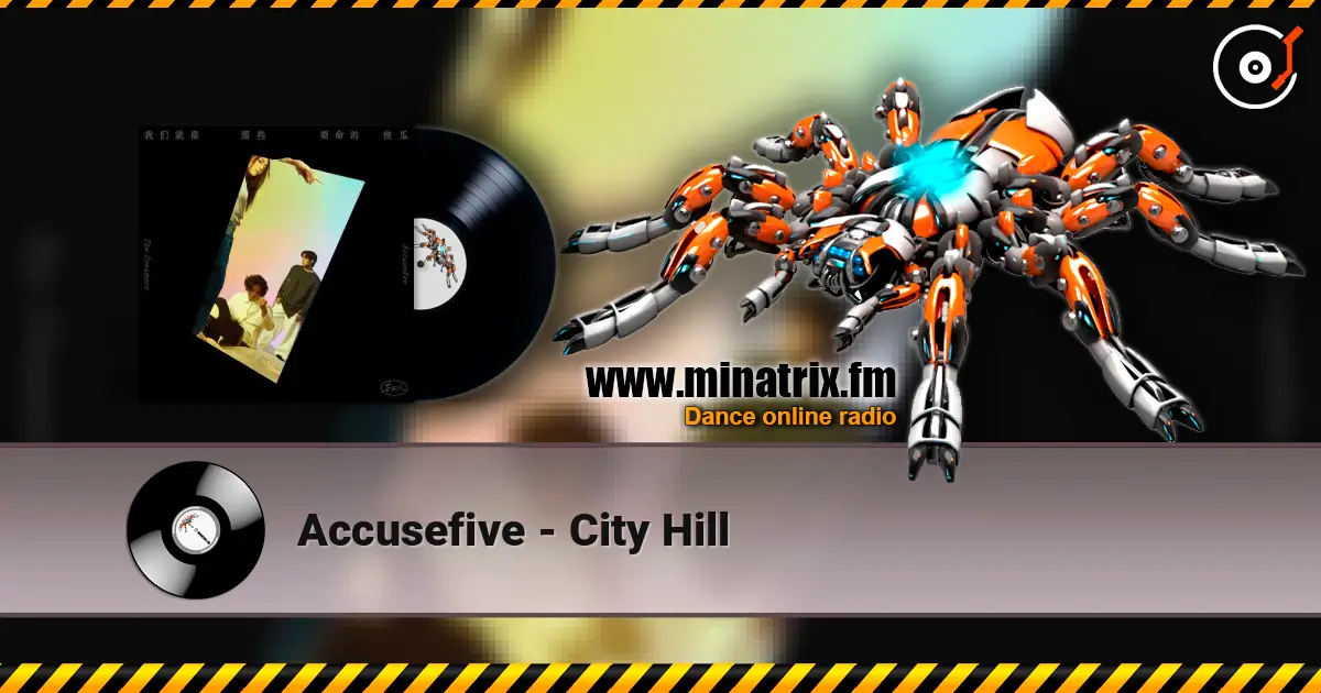 Accusefive - City Hill listen online in high quality | Minatrix.FM
