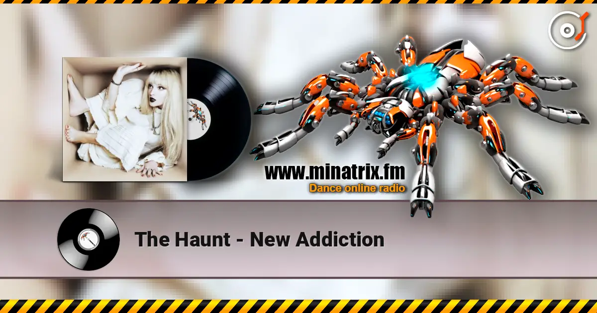 The Haunt - New Addiction listen online in high quality | Minatrix.FM