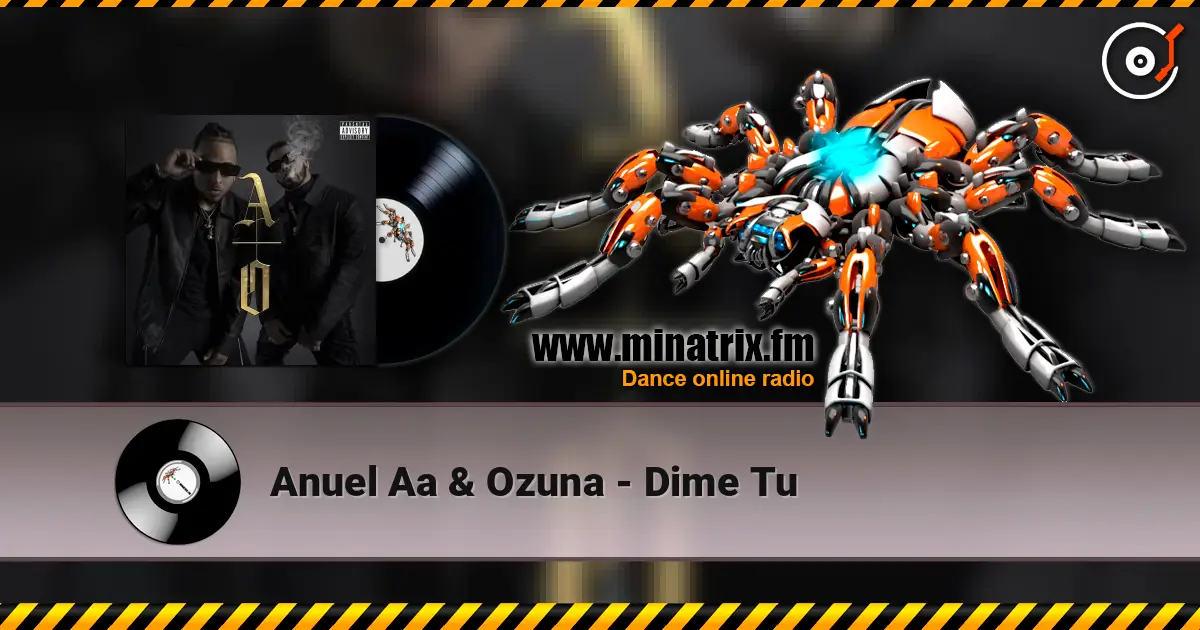 Anuel Aa & Ozuna - Dime Tu listen online in high quality | Minatrix.FM