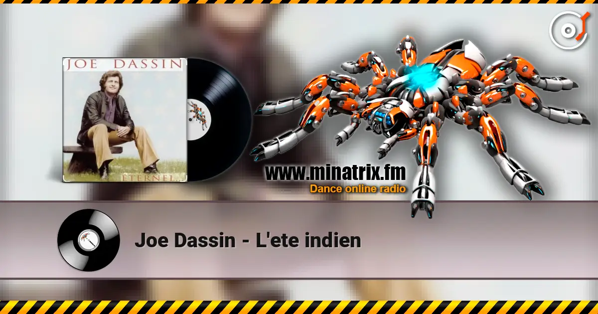 Joe Dassin - L'ete indien слухати онлайн у високій якості | Minatrix.FM