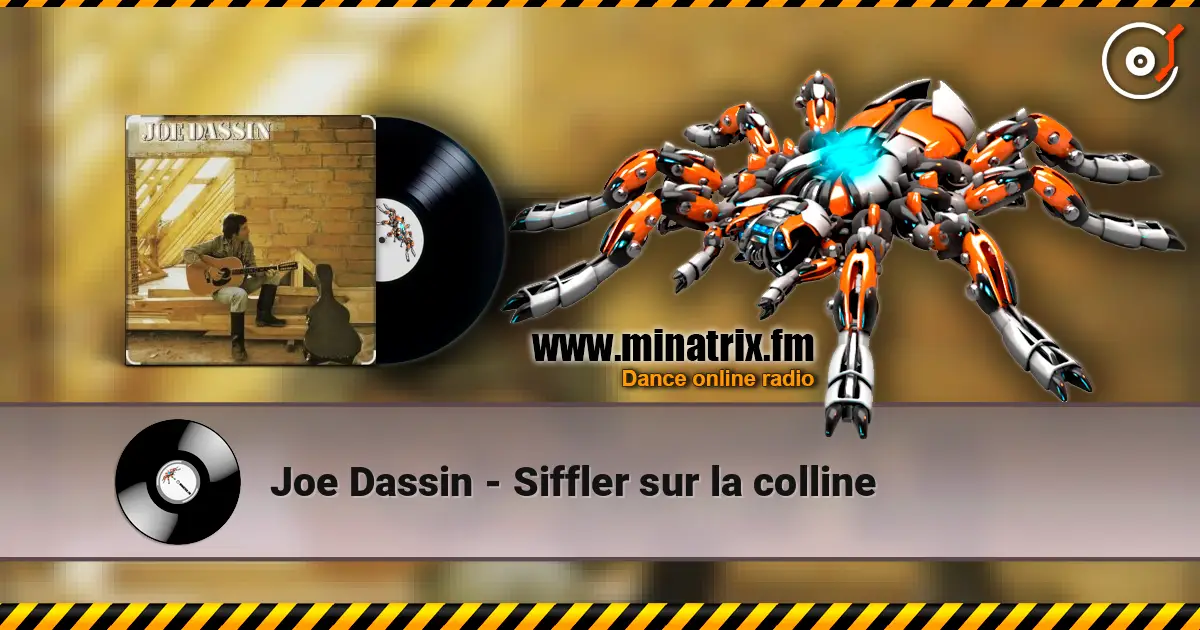 Joe Dassin - Siffler sur la colline слухати онлайн у високій якості | Minatrix.FM