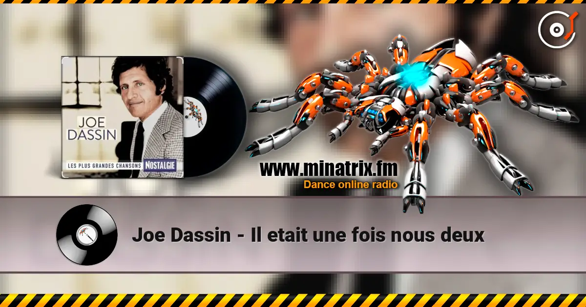 Joe Dassin - Il etait une fois nous deux слухати онлайн у високій якості | Minatrix.FM