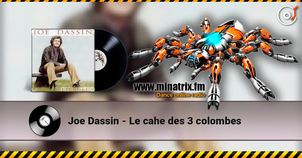 Joe Dassin - Le cahe des 3 colombes слухати онлайн у високій якості | Minatrix.FM