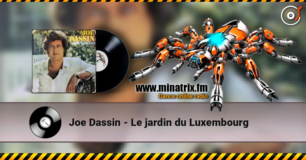 Joe Dassin - Le jardin du Luxembourg слухати онлайн у високій якості | Minatrix.FM