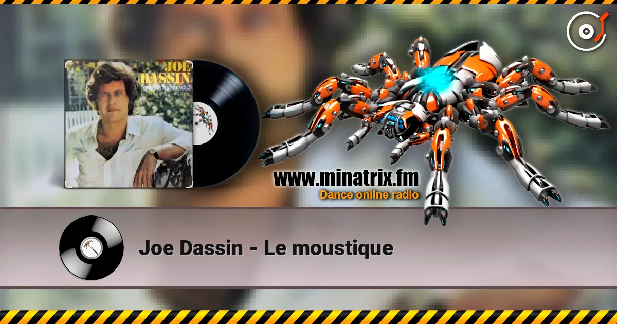 Joe Dassin - Le moustique слухати онлайн у високій якості | Minatrix.FM