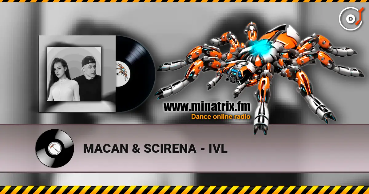 MACAN & SCIRENA - IVL listen online in high quality | Minatrix.FM