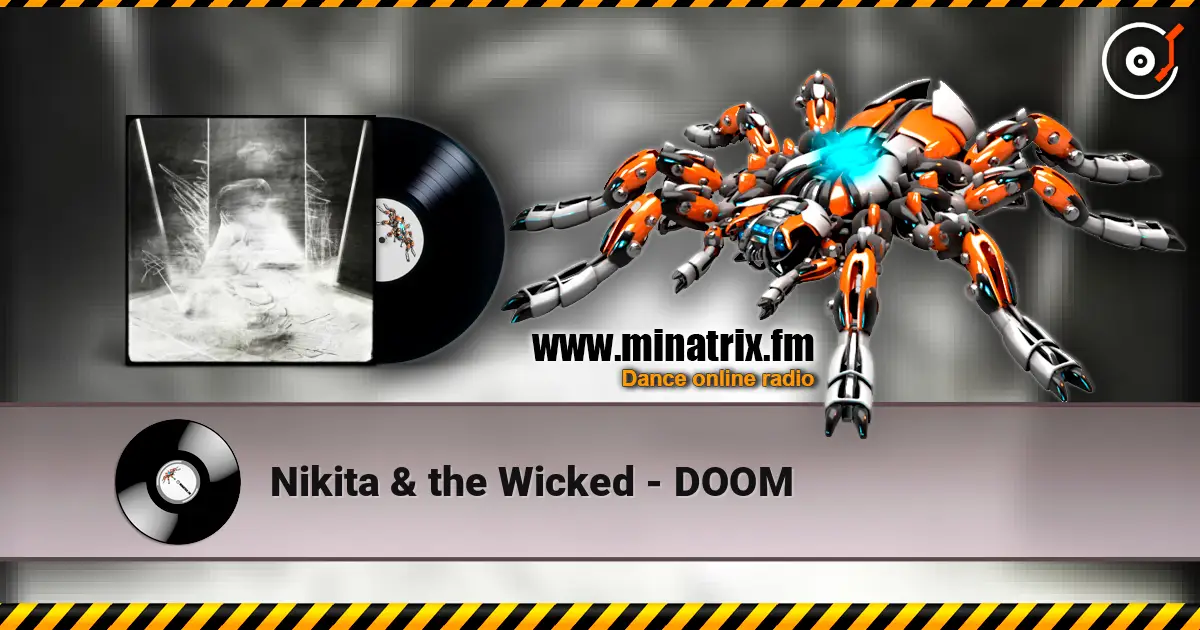 Nikita & the Wicked - DOOM listen online in high quality | Minatrix.FM