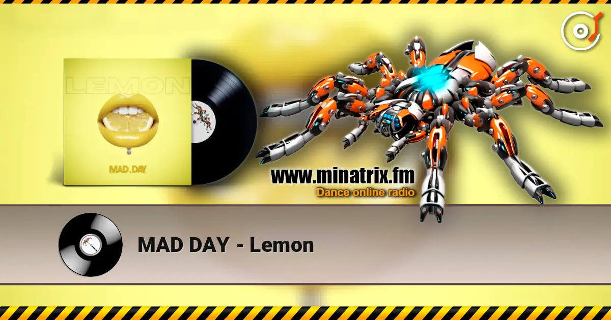 MAD DAY - Lemon listen online in high quality | Minatrix.FM
