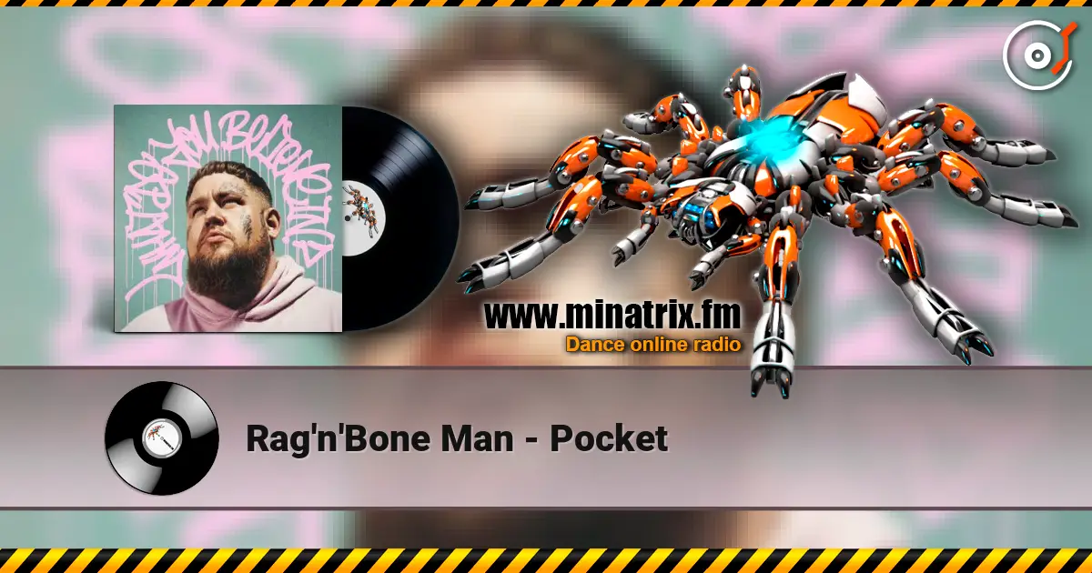 Rag'n'Bone Man - Pocket listen online in high quality | Minatrix.FM