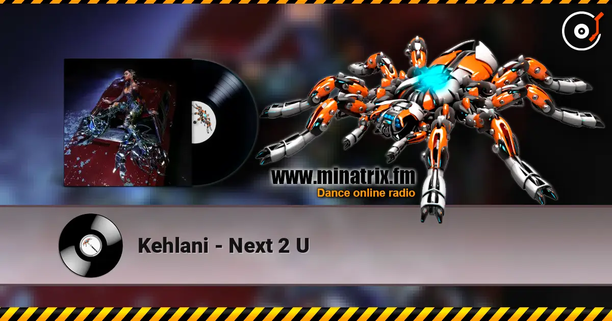 Kehlani - Next 2 U listen online in high quality | Minatrix.FM