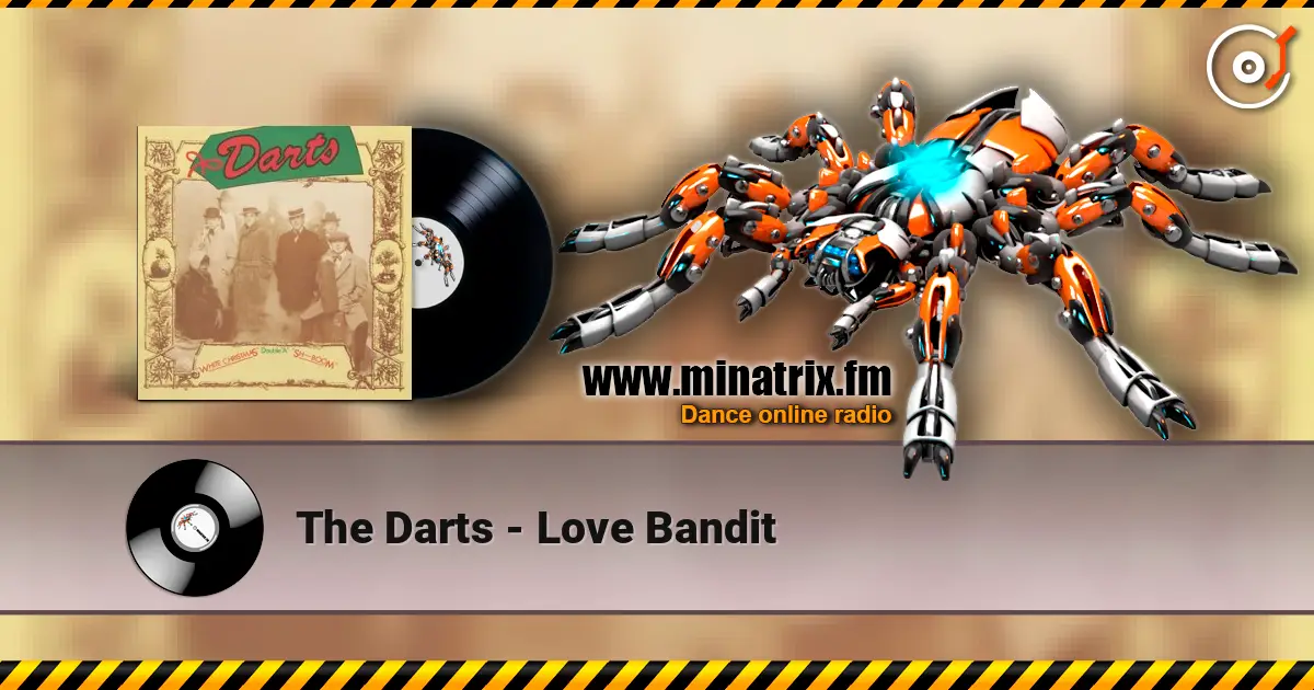 The Darts - Love Bandit listen online in high quality | Minatrix.FM