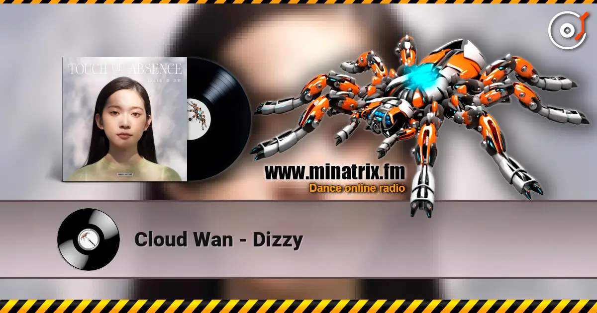 Cloud Wan - Dizzy listen online in high quality | Minatrix.FM