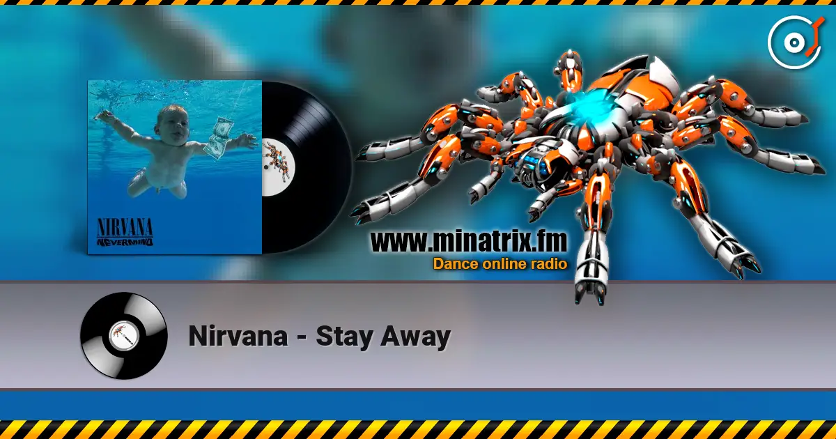 Nirvana - Stay Away listen online in high quality | Minatrix.FM