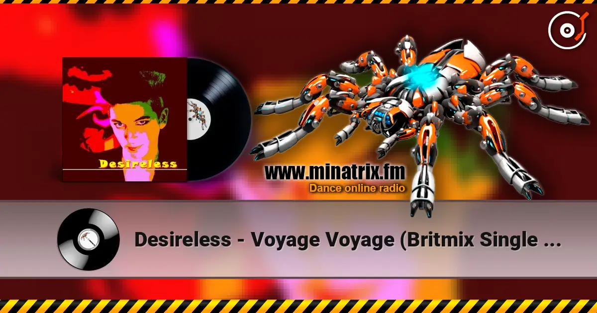 Desireless - Voyage Voyage (Britmix Single Version) listen online in high quality | Minatrix.FM