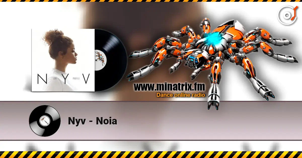 Nyv - Noia слухати онлайн у високій якості | Minatrix.FM