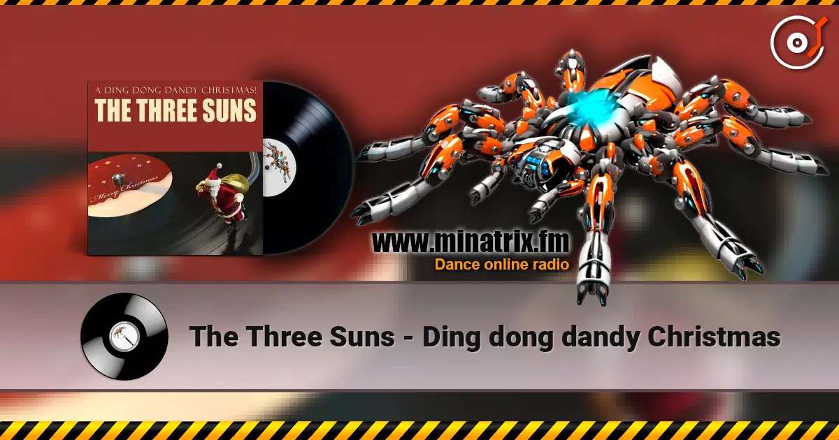 The Three Suns - Ding dong dandy Christmas listen online in high quality | Minatrix.FM