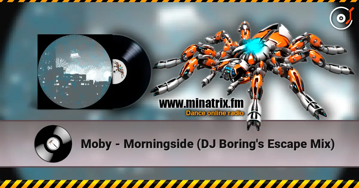 Moby - Morningside (DJ Boring's Escape Mix) listen online in high quality | Minatrix.FM