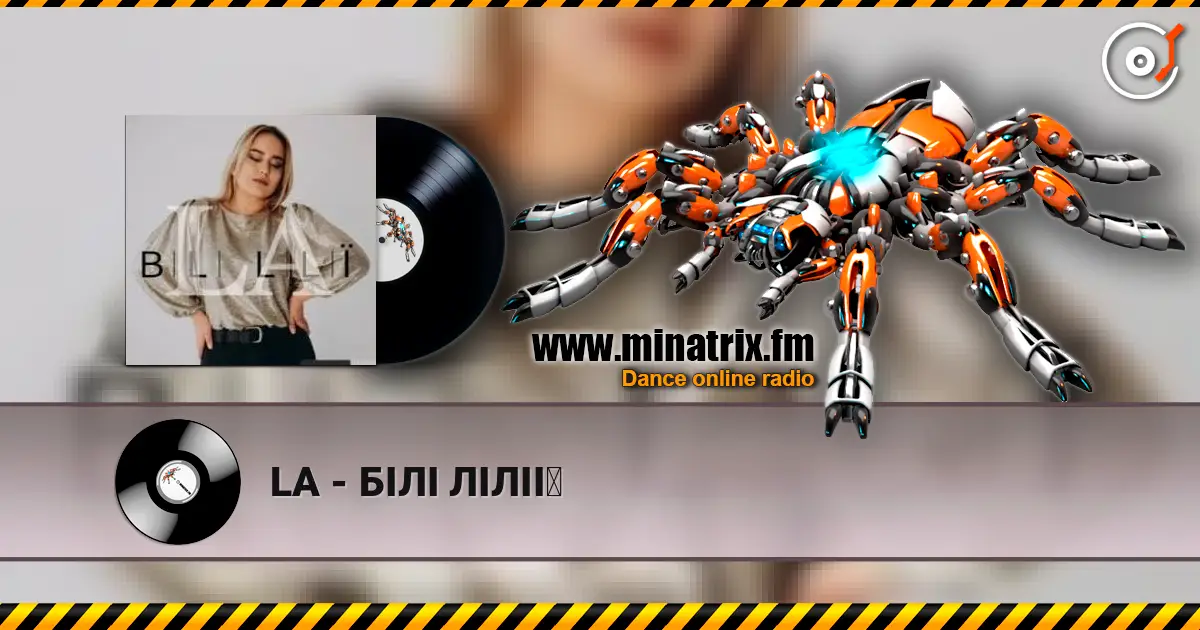 LA - БІЛІ ЛІЛІЇ listen online in high quality | Minatrix.FM