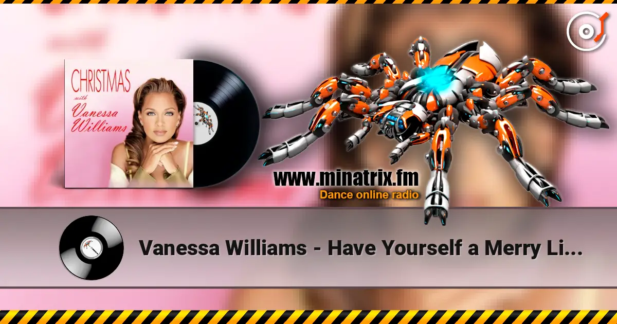 Vanessa Williams - Have Yourself a Merry Little Christmas слухати онлайн у високій якості | Minatrix.FM
