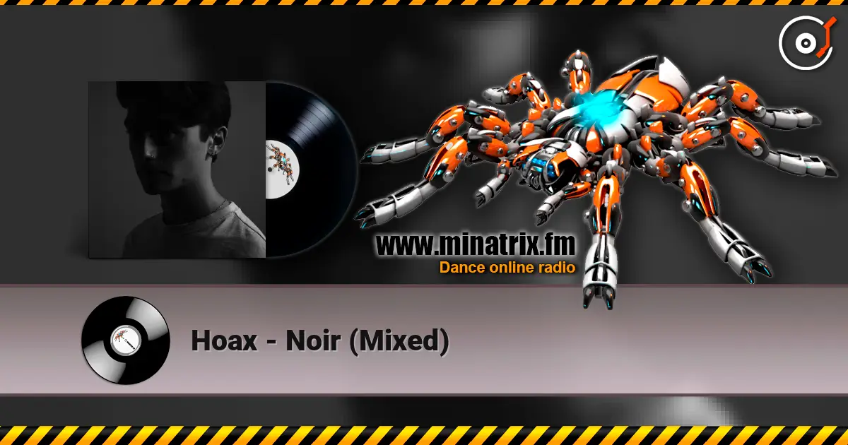 Hoax - Noir (Mixed) listen online in high quality | Minatrix.FM