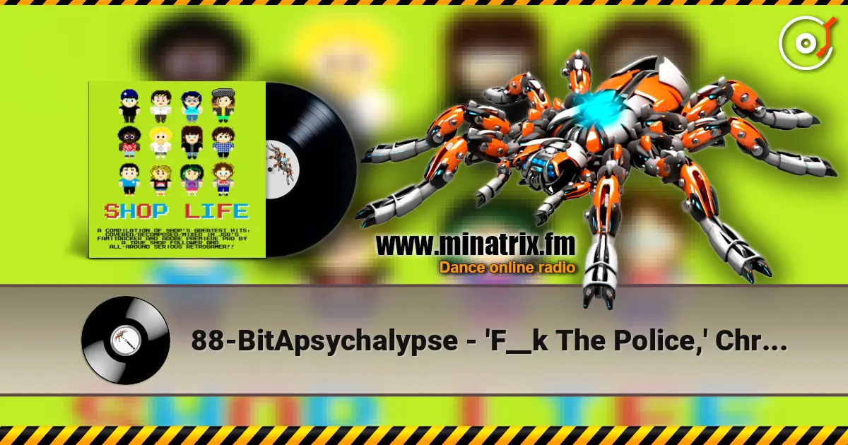 88-BitApsychalypse - 'F__k The Police,' Chris O'Grady listen online in high quality | Minatrix.FM