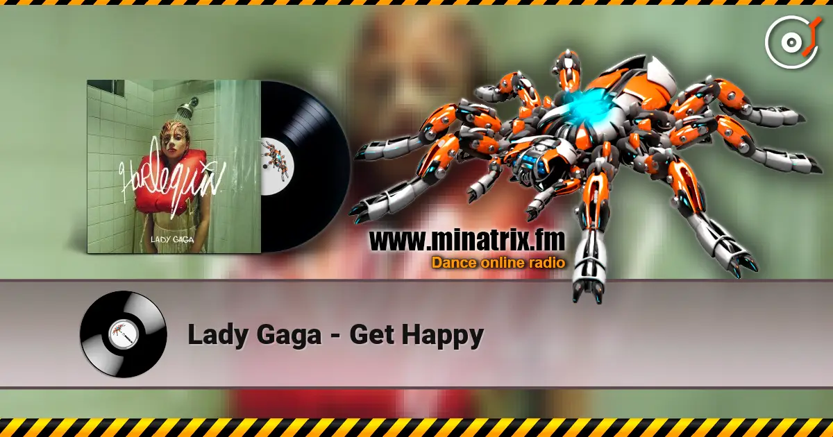 Lady Gaga - Get Happy listen online in high quality | Minatrix.FM