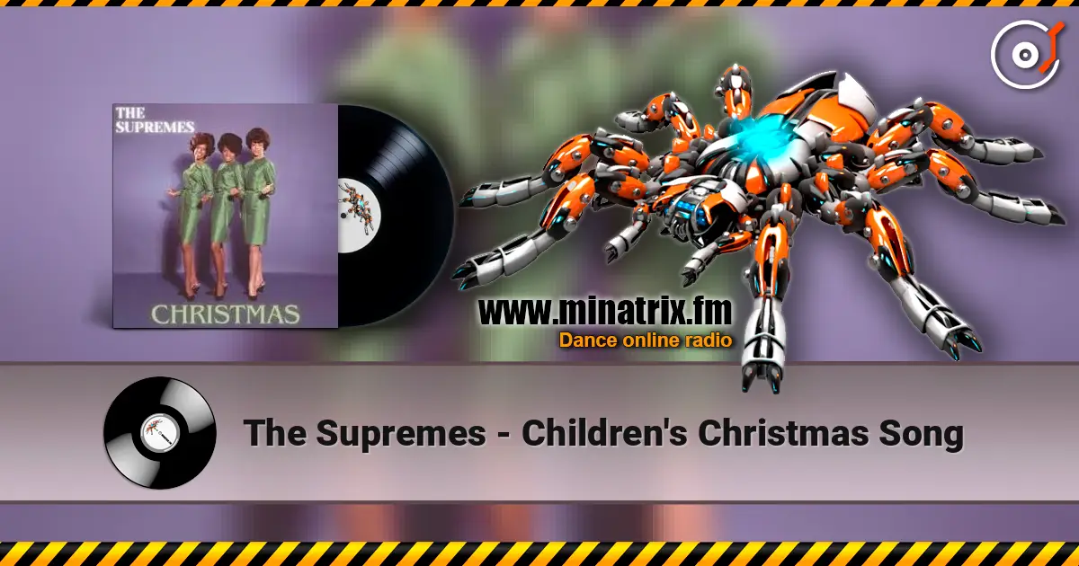The Supremes - Children's Christmas Song слухати онлайн у високій якості | Minatrix.FM