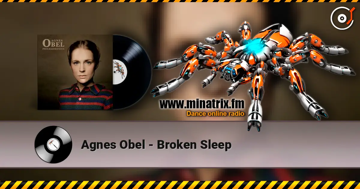 Agnes Obel - Broken Sleep listen online in high quality | Minatrix.FM