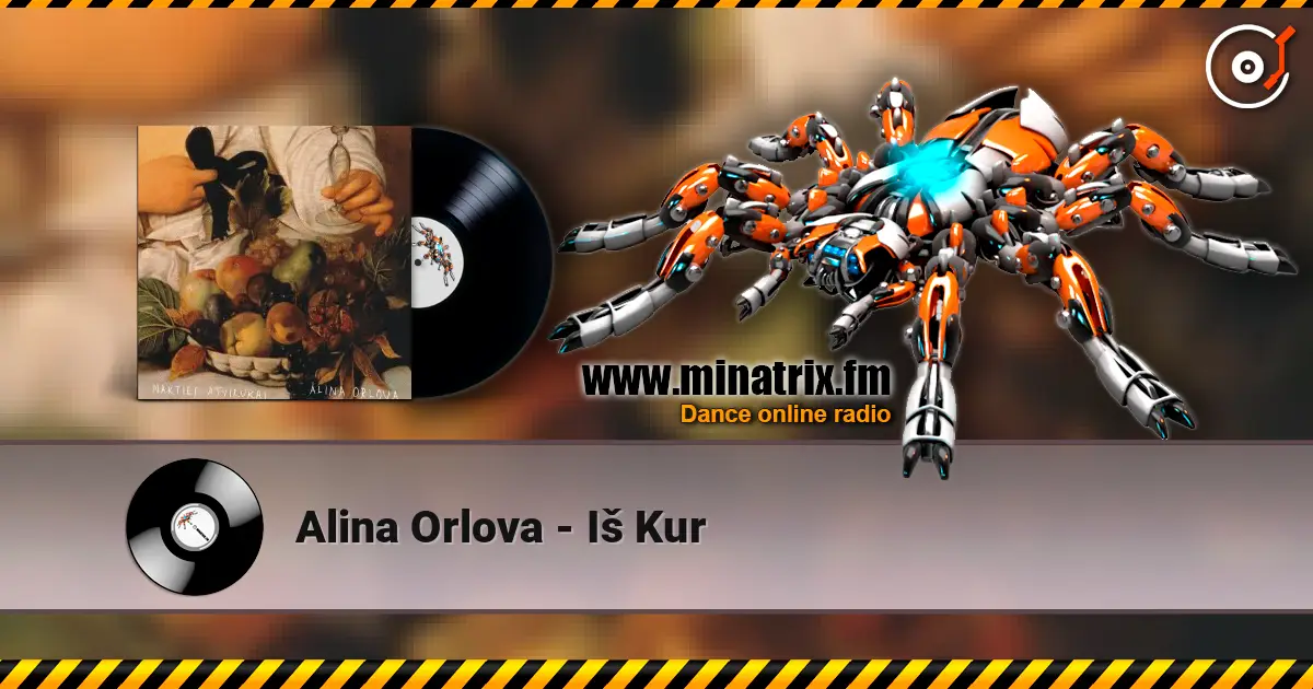Alina Orlova - Iš Kur listen online in high quality | Minatrix.FM