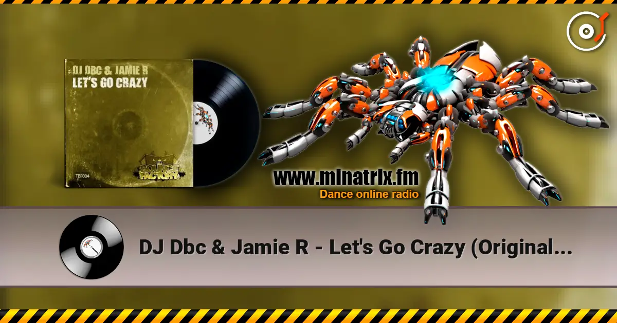 DJ Dbc & Jamie R - Let's Go Crazy (Original Mix) listen online in high quality | Minatrix.FM