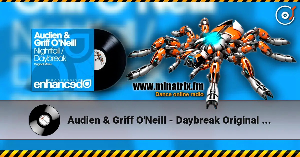 Audien & Griff O'Neill - Daybreak Original Mix listen online in high quality | Minatrix.FM