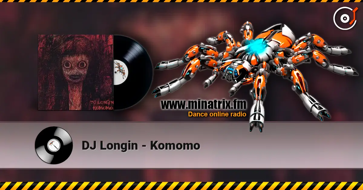 DJ Longin - Komomo listen online in high quality | Minatrix.FM