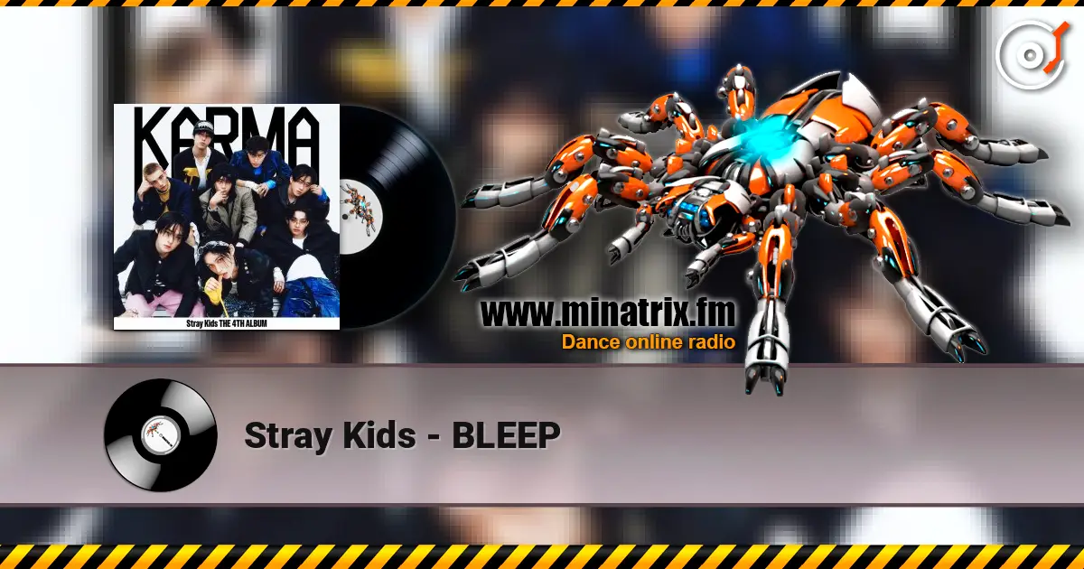Stray Kids - BLEEP listen online in high quality | Minatrix.FM
