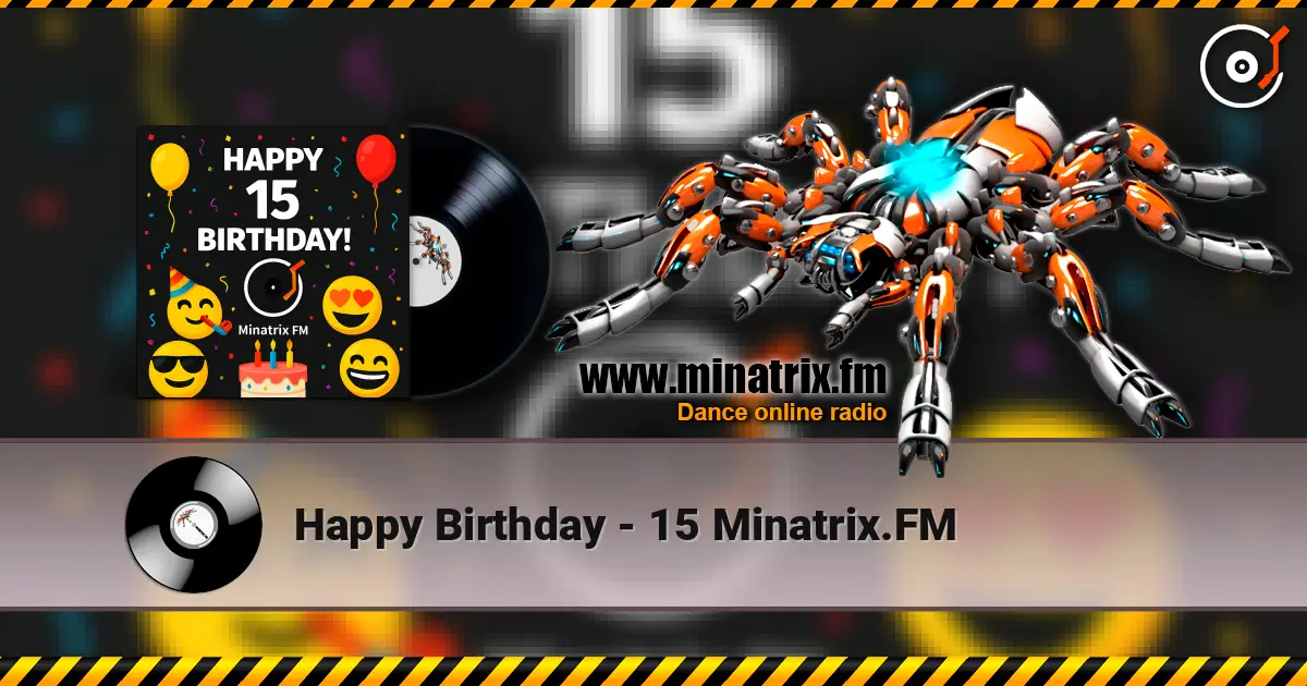 Happy Birthday - 15 Minatrix.FM listen online in high quality | Minatrix.FM