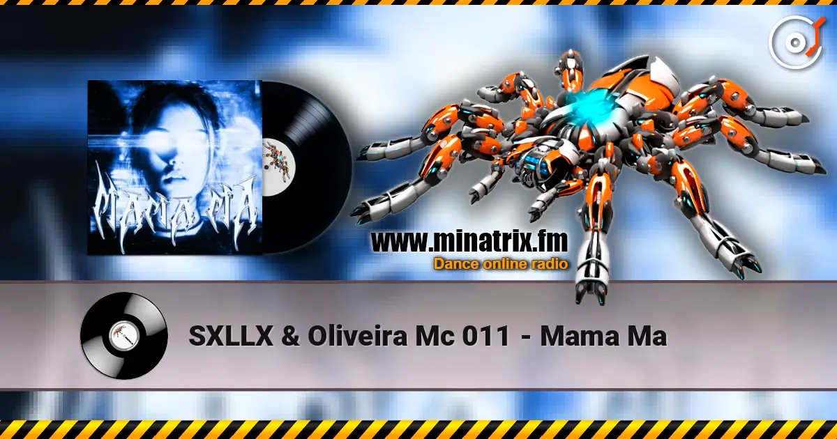 SXLLX & Oliveira Mc 011 - Mama Ma listen online in high quality | Minatrix.FM
